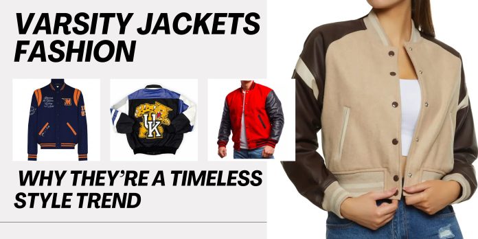 Varsity Jackets Fashion